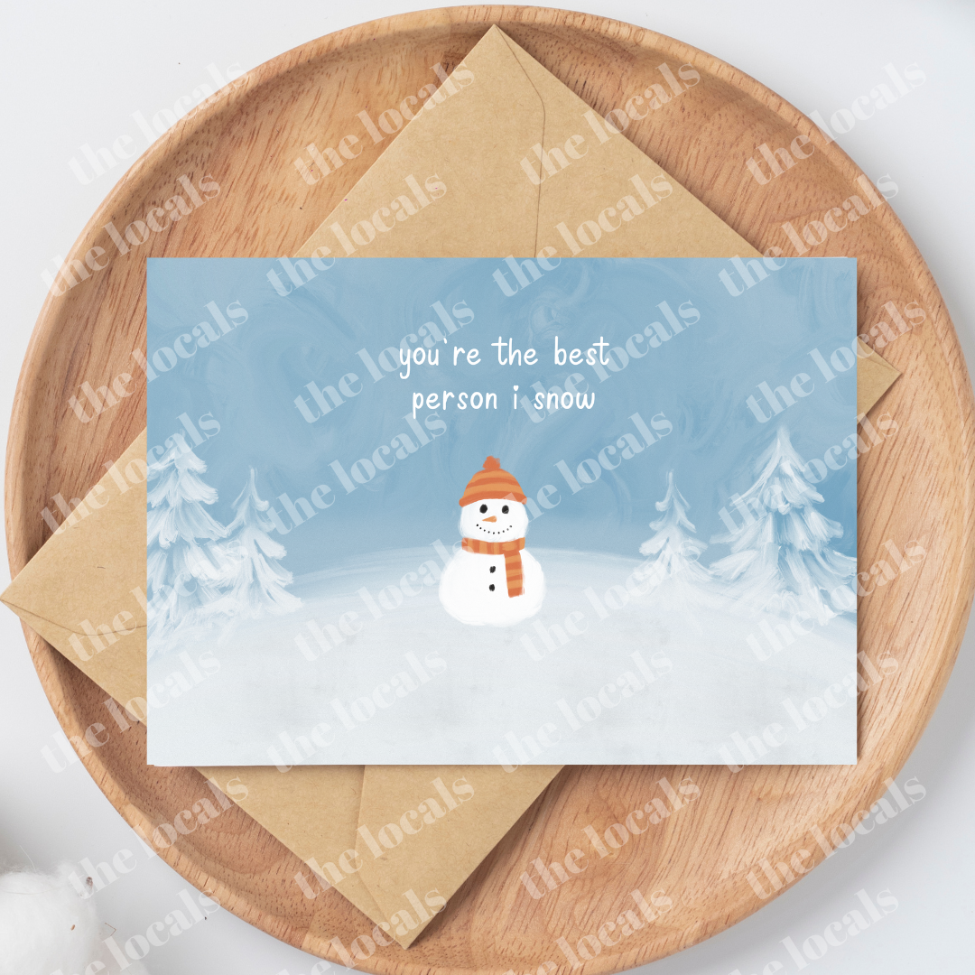 You're the Best Person I Snow Greeting Card-1
