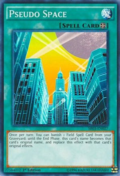 Pseudo Space (SR03-EN027) - Structure Deck: Machine Reactor Unlimited-1