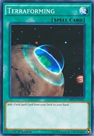 Terraforming (SR03-EN032) - Structure Deck: Machine Reactor 1st Edition-1