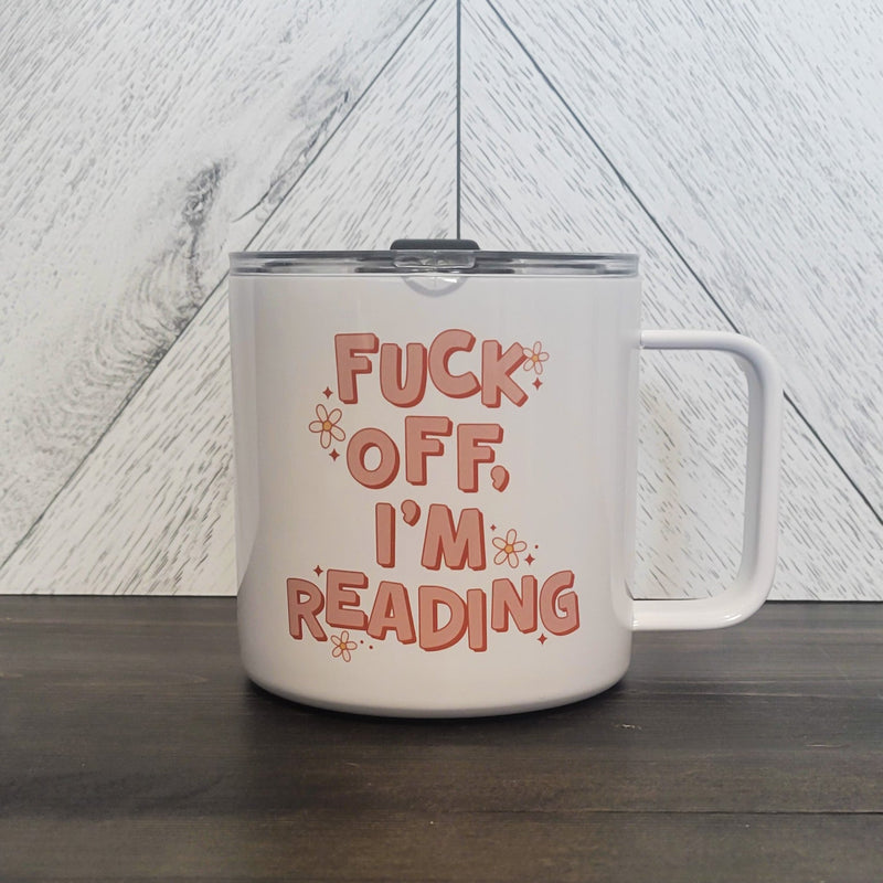 Fuck Off I'm Reading Stainless Steel 17oz Coffee Mug-2