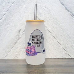 Bury Me With My Endless TBR Glass Can with Bamboo Lid-1