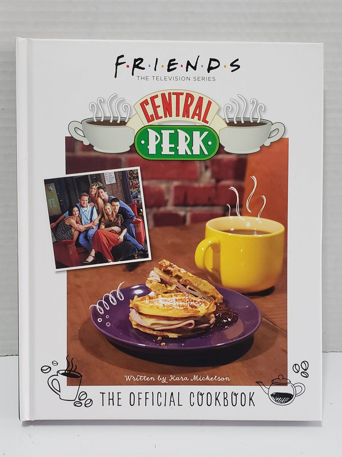FRIENDS: El libro de cocina oficial de Central Perk - Tapa dura