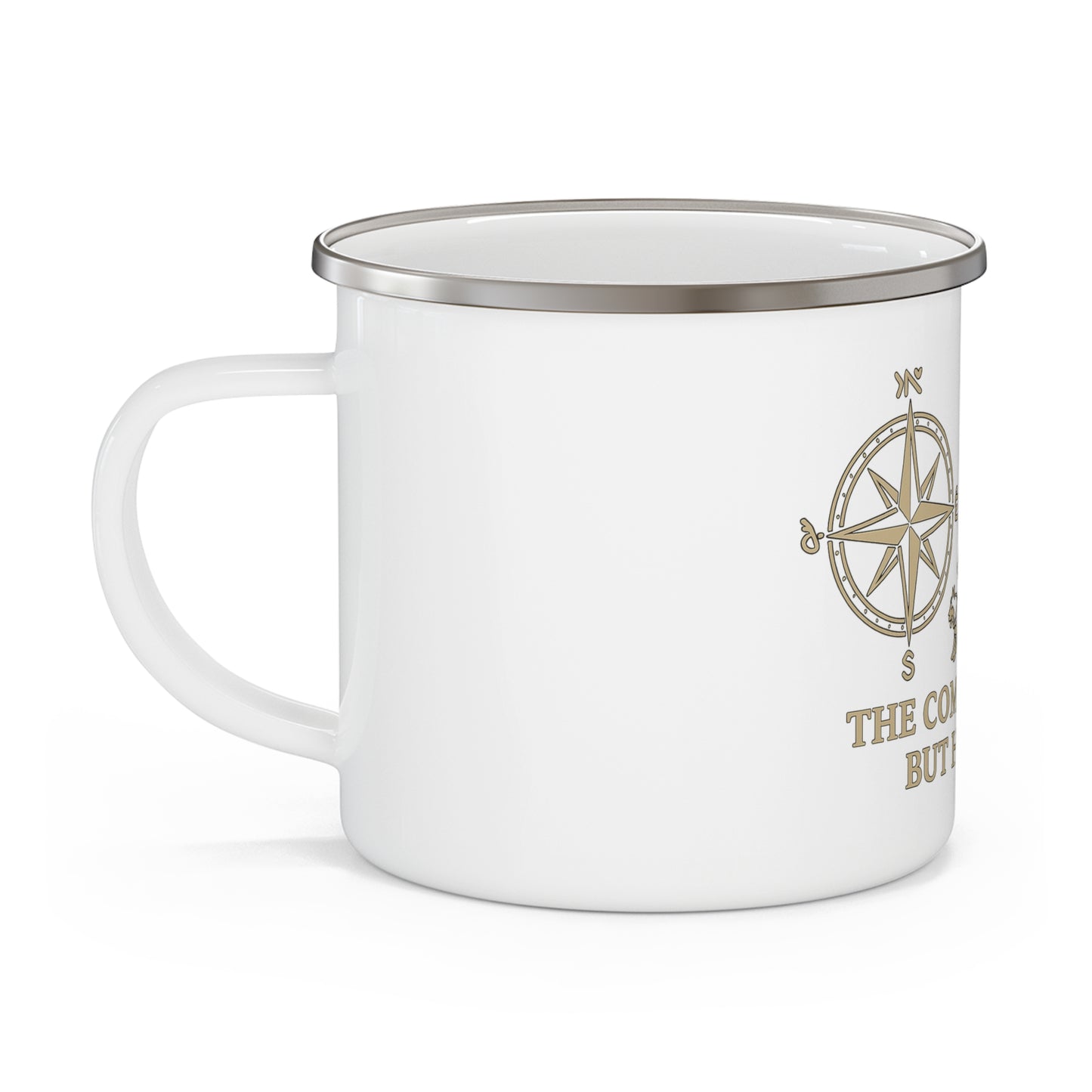"The Compass Points but he Knows" Enamel Camping Mug