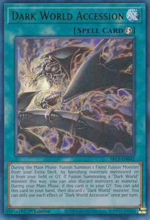 Dark World Accession (SR13-EN042) - Structure Deck: Dark World 1st Edition