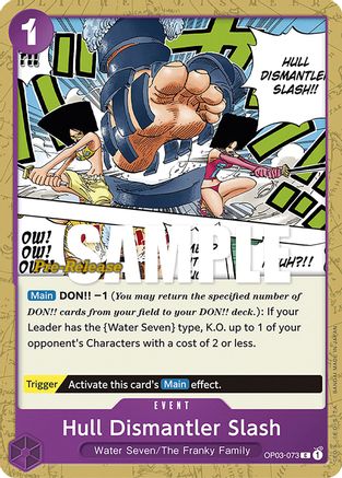 Hull Dismantler Slash (OP03-073) - Pillars of Strength Pre-Release Cards-1