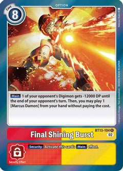 Final Shining Burst (BT13-104) - Versus Royal Knights Foil-1