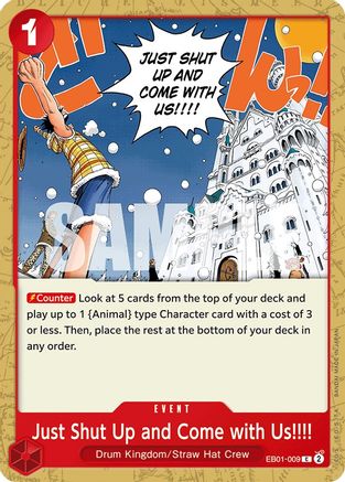 Just Shut Up and Come with Us!!!! (EB01-009) - Extra Booster: Memorial Collection-1
