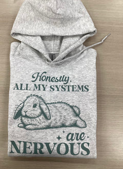 Honestly, All My Systems Are Nervous Bunny Hoodie-2