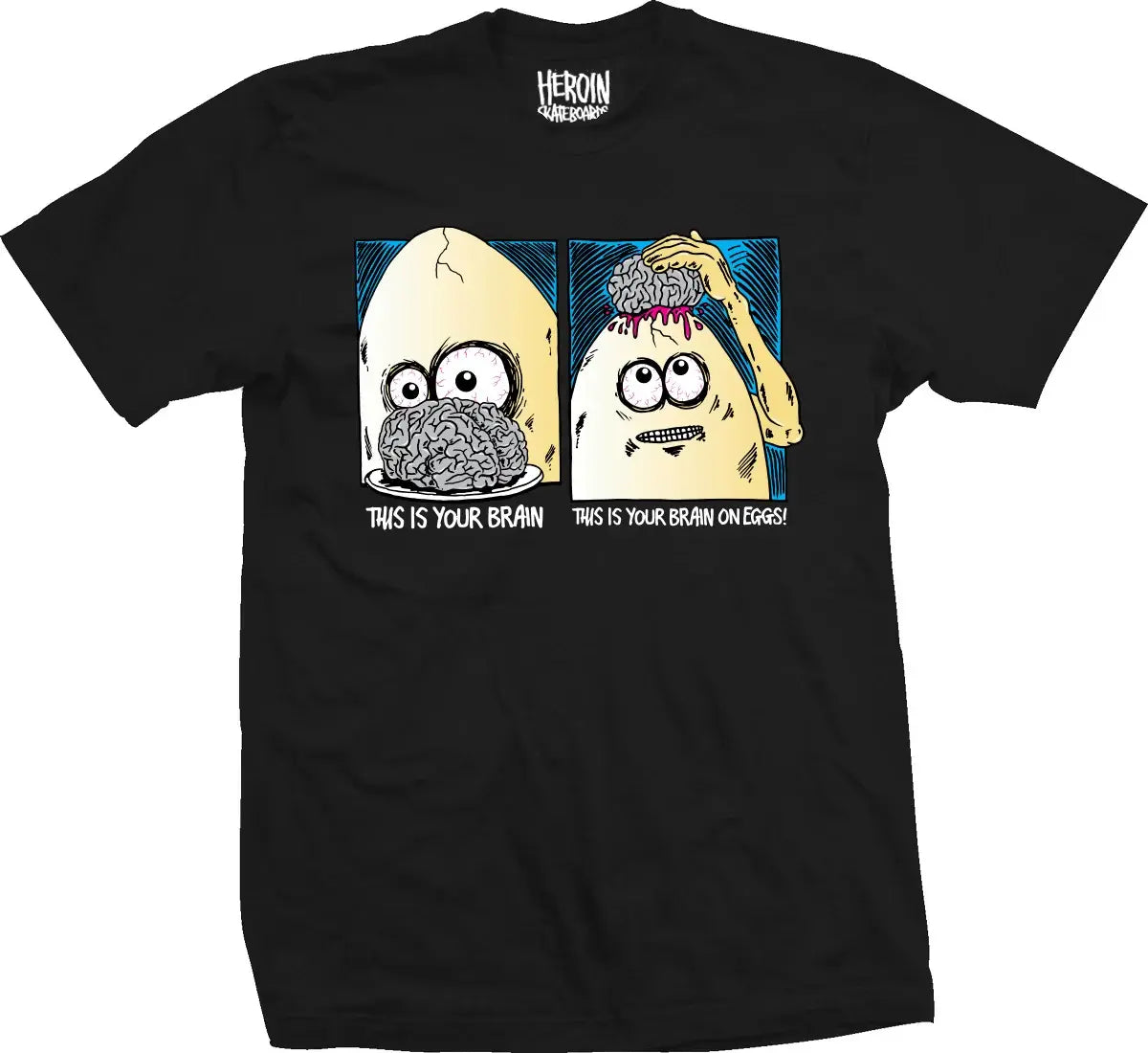 Heroin Skateboards 'Brain On Eggs' Tee - Black-1