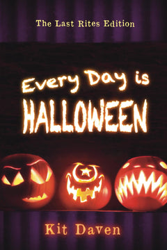 Every Day is Halloween: The Last Rites Edition-1