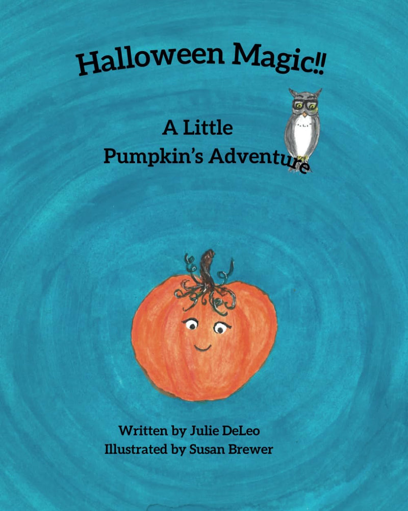 Halloween Magic!!: A Little Pumpkin's Adventure-1