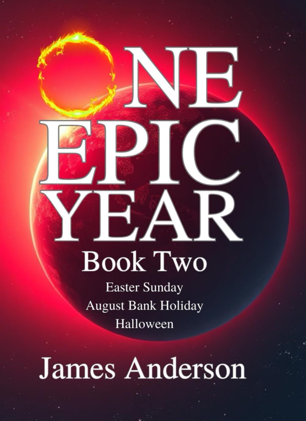 One Epic Year: Book Two - Easter Sunday, August Bank Holiday, Halloween-1