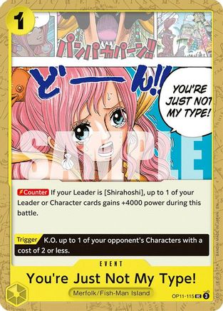 You're Just Not My Type! (OP11-115) - A Fist of Divine Speed