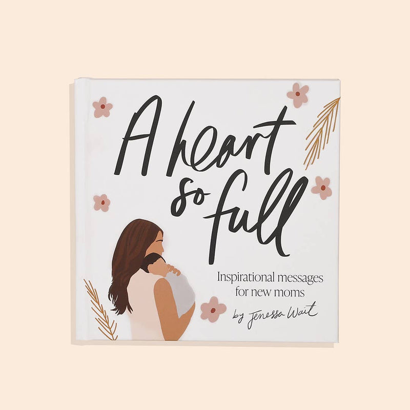 Paige Tate & Co. - A Heart So Full: Inspirational Messages for New Moms - Ages 0+-1
