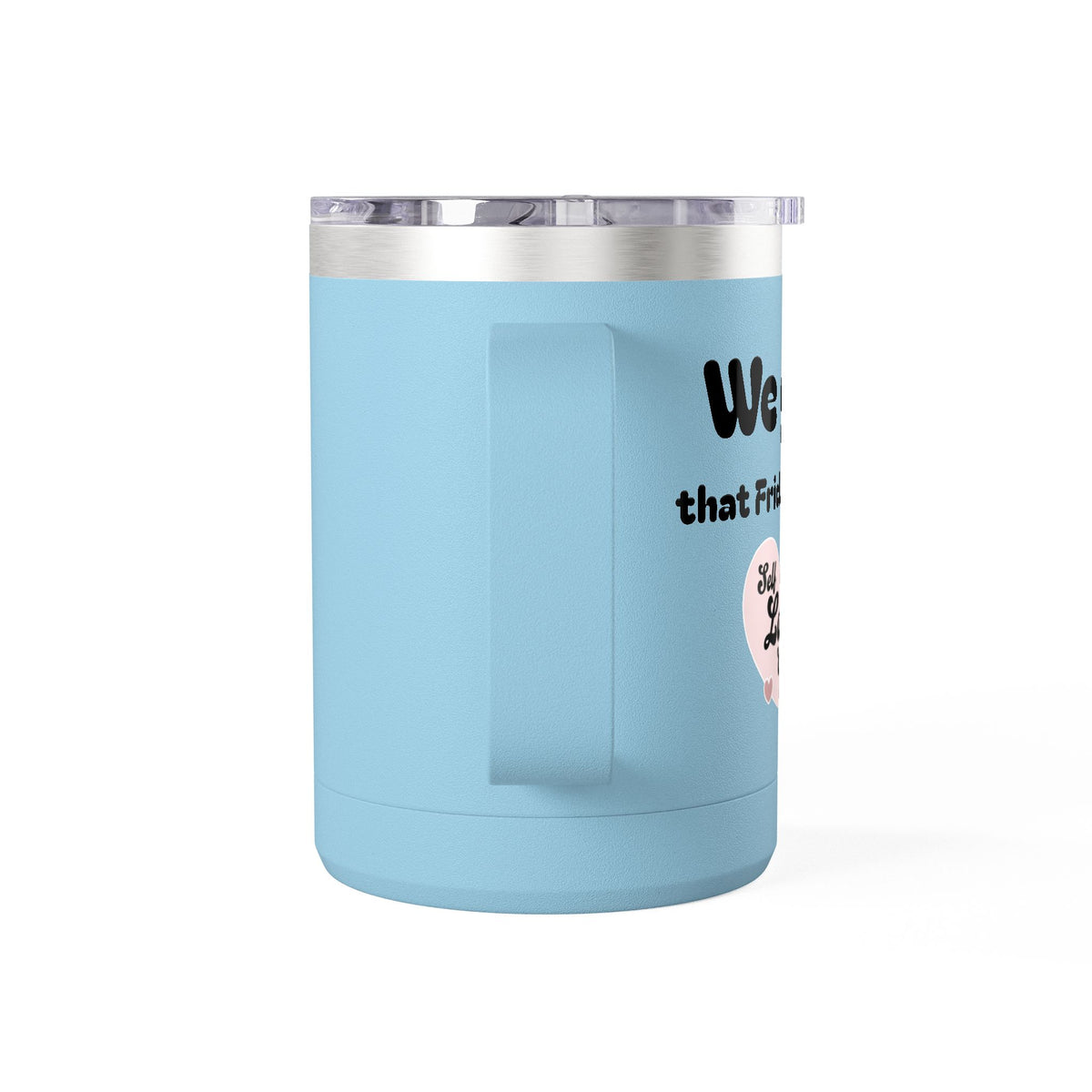 Self Love 15oz  Tumbler-34