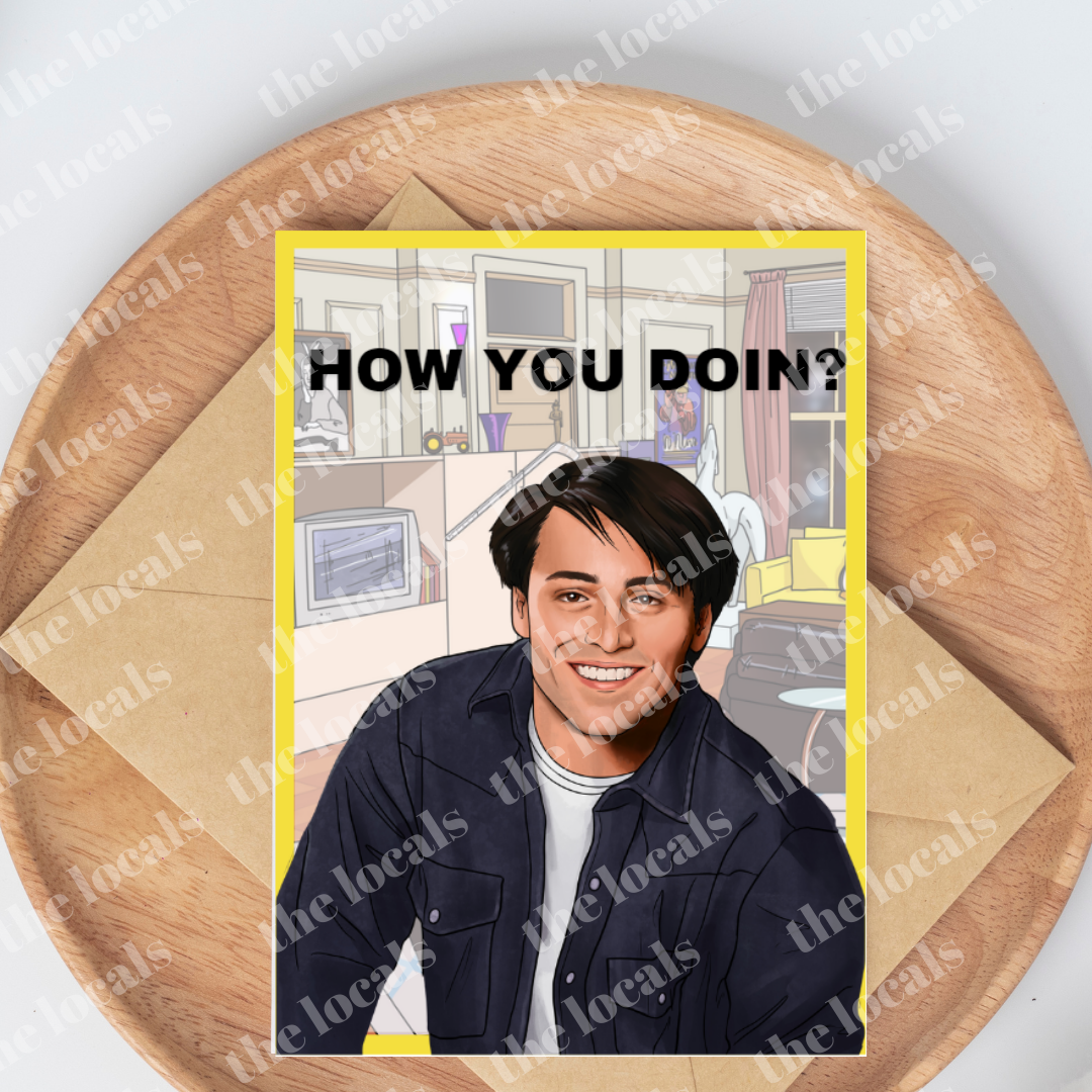 Joey How You Doin? Greeting Card-1