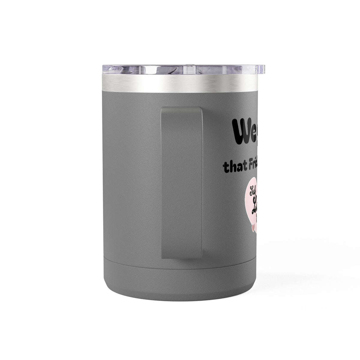 Self Love 15oz  Tumbler-28