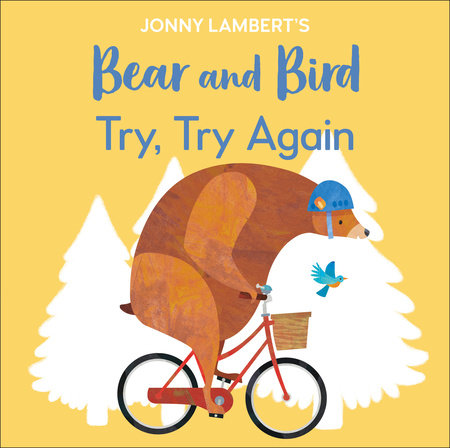 Jonny Lambert's Bear and Bird: Try, Try Again | Books-1