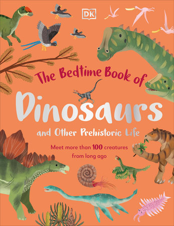The Bedtime Book of Dinosaurs and Other Prehistoric Life | Books-1