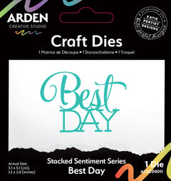 Arden Creative Studio Sentiment Series Stacked Best Day Craft Die-1