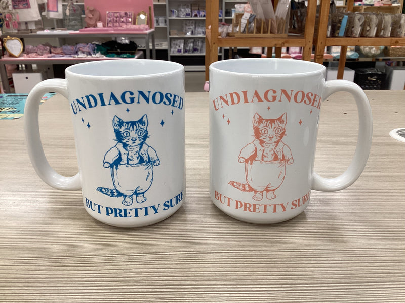Undiagnosed, But Pretty Sure Mug-1