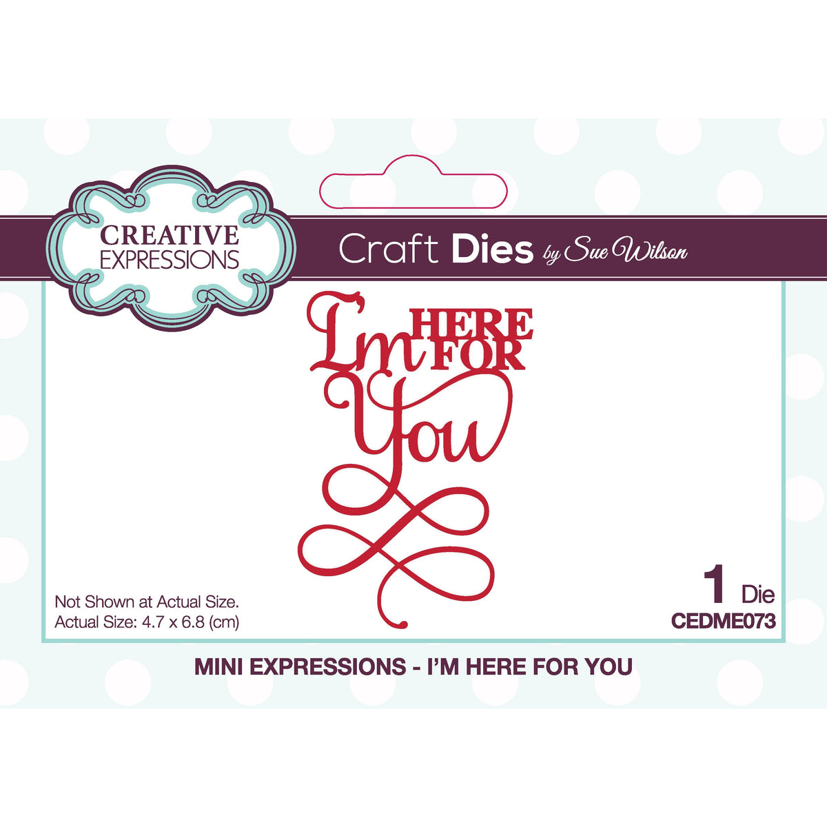 Sue Wilson Mini Expressions I'm Here For You Craft Die-1