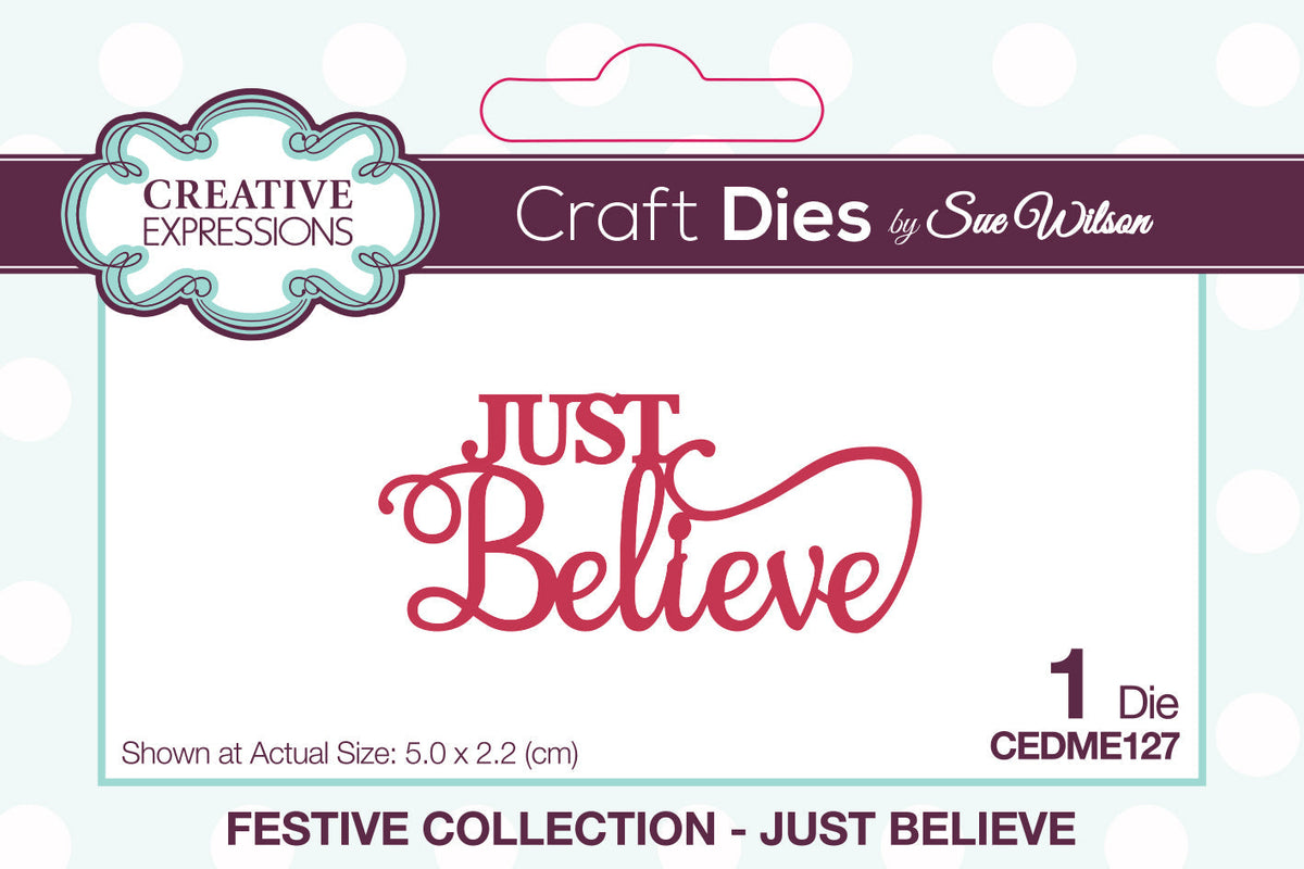 Creative Expressions Sue Wilson Festive Mini Expressions Just Believe Craft Die-1