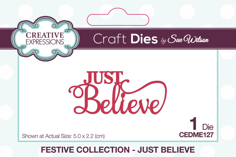 Creative Expressions Sue Wilson Festive Mini Expressions Just Believe Craft Die-1