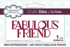 Matrice de découpe Creative Expressions Sue Wilson Mini Expressions Art Déco « Fabulous Friend »-1