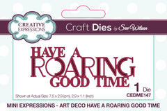 Creative Expressions Sue Wilson Mini Expressions Art Deco Have A Roaring Good Time Craft Die-1