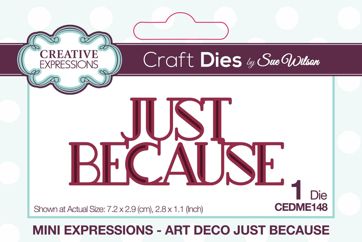 Creative Expressions Sue Wilson Mini Expressions Art Deco Just Because Craft Die-1