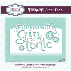 Paper Cuts Collection - Gin To My Tonic Edger-1