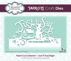 Creative Expressions Paper Cuts Just To Say Edger Craft Die-1