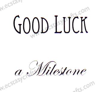 Clear Stamps - A Milestone , Good Luck-1