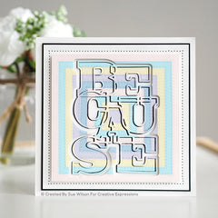 Sue Wilson Big Bold Words Because Craft Die & Stamp Set-6