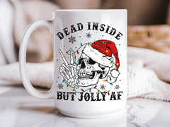 "Dead Inside But Jolly AF" Mug — Funny Sarcastic Coffee Mug-3