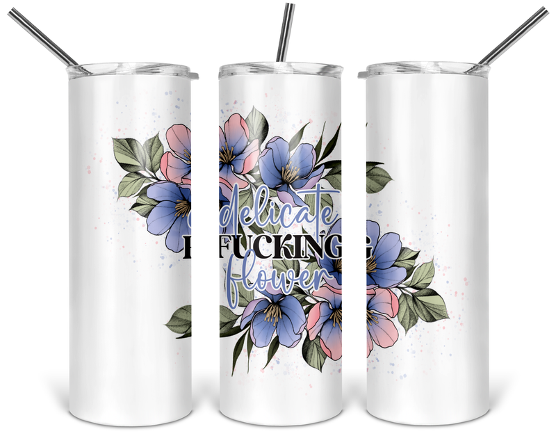 Delicate Fucking Flower Skinny Tumbler-1