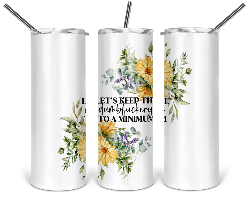 Dumbfuckery Skinny Tumbler-1