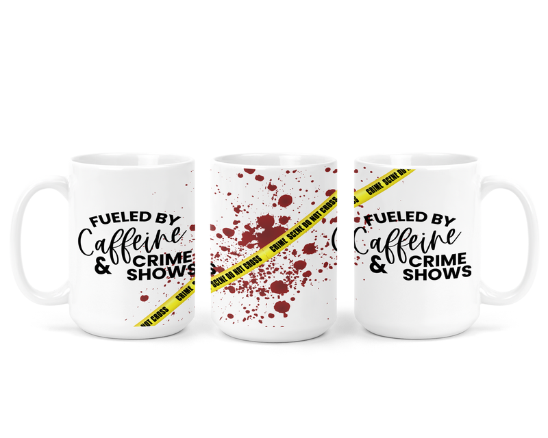 Fuelled by Caffeince & Crime Ceramic Mug-1