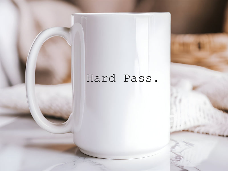 Hard Pass Funny Coffee Mug | 15oz Sarcastic Humor Mug | Sassy Gift Idea | Office Humor Cup | Introvert Mug | Novelty Coffee Cup-1