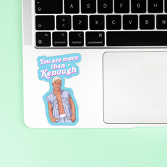 You are more than Kenough Sticker-1