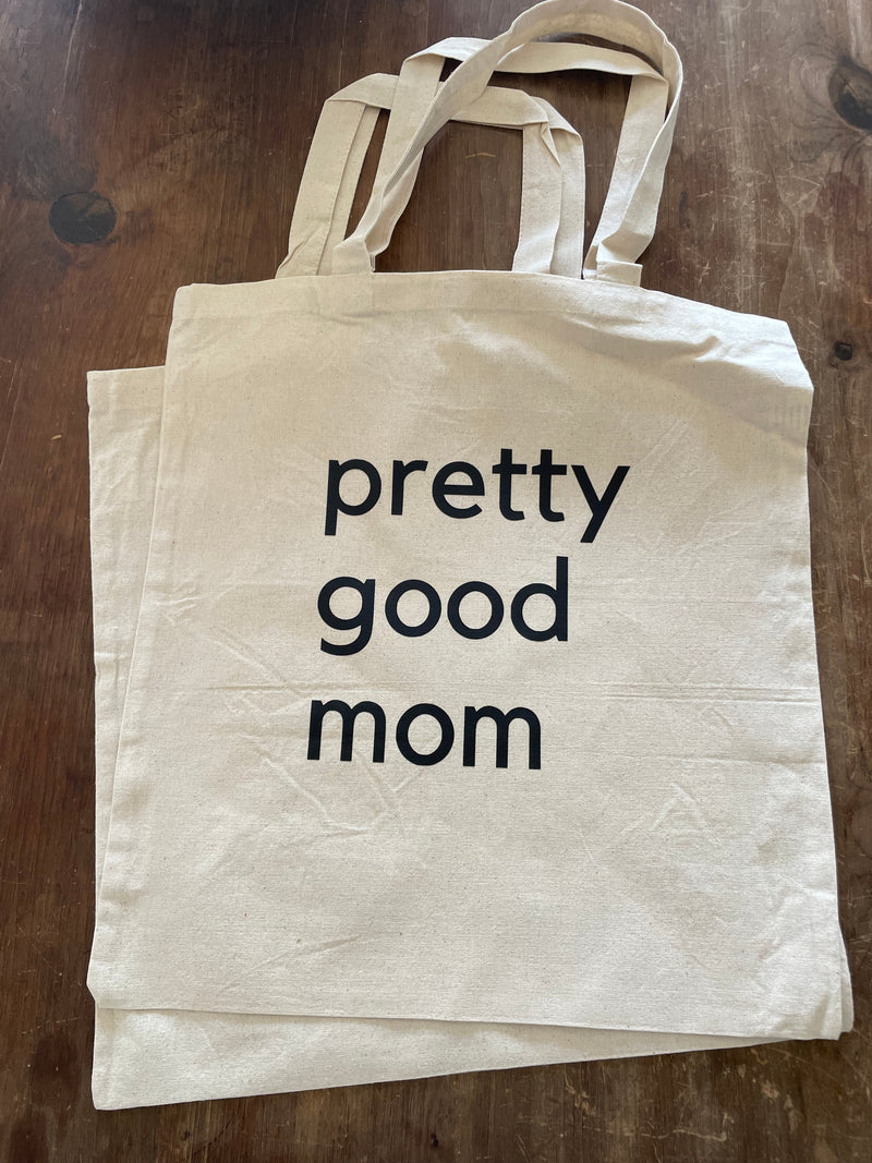 pretty good mom Tote-1