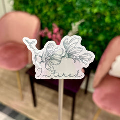I'm Tired Sticker-1