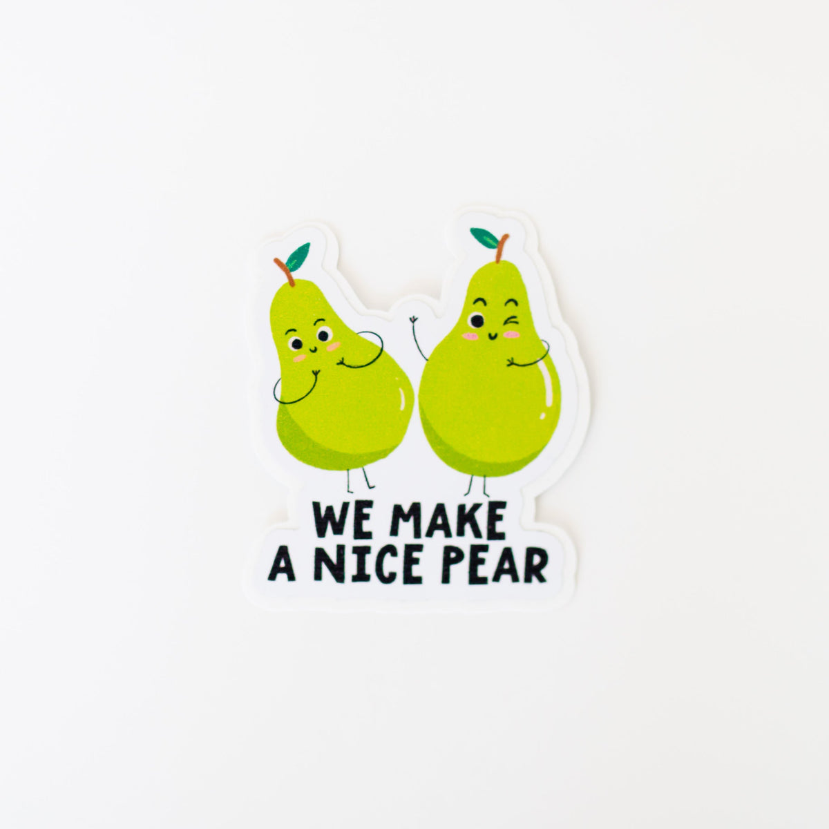 We Make A Nice Pear Sticker-1