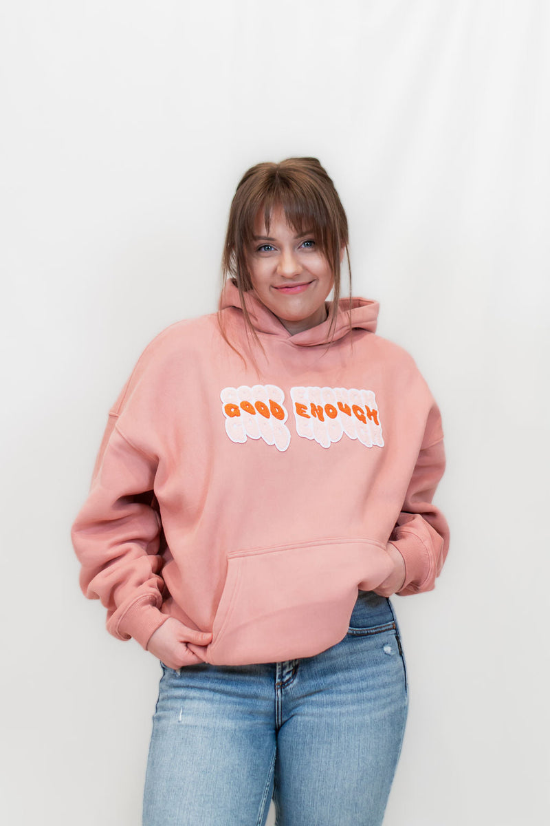 Good Enough Hoodie - All the Feels Collection-2