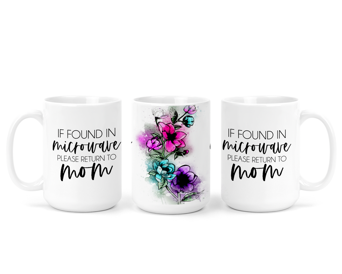 If Found in Microwave Ceramic Mug-1