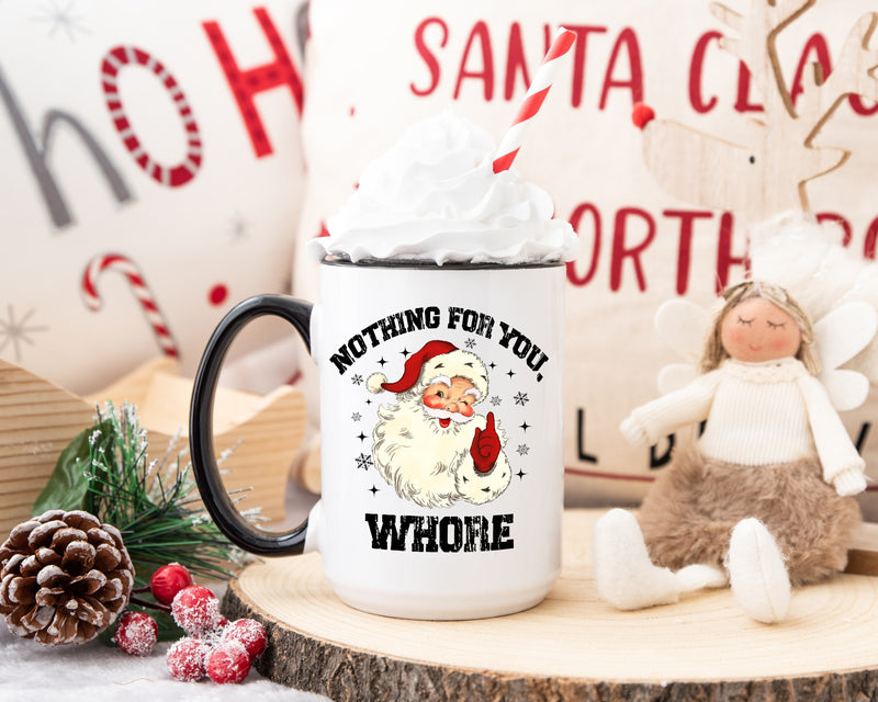 Nothing for you, Whore-1