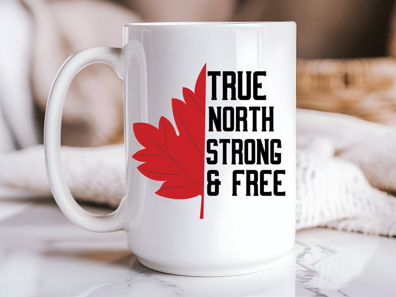 True North Strong & Free-1