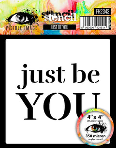 Visible Image Just Be You Stencil - 4 x 4-1