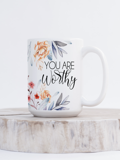 You Are Worthy Ceramic Mug | Mental Health Mug-1